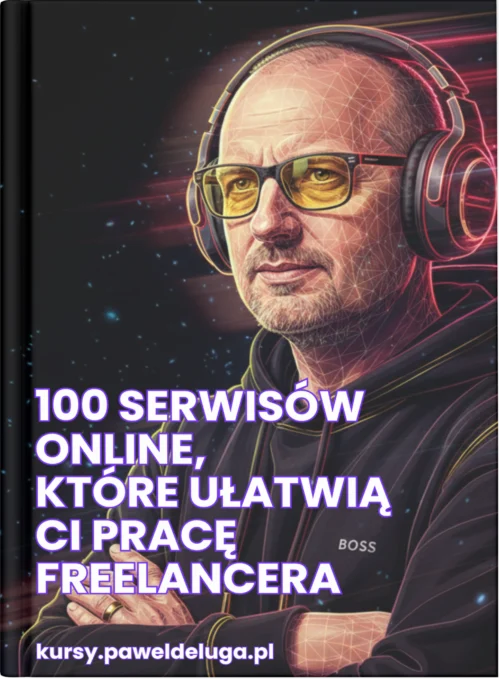 100 serwisów online dla freelancera – praktyczny przewodnik 100 serwisów online dla freelancera – praktyczny przewodnik