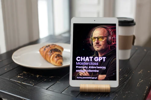 ChatGPT Masterclass - Prompty, które tworzą zasięgi i klientów